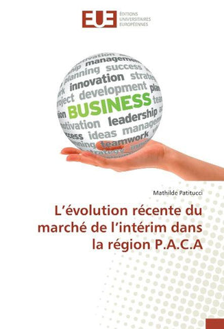 L'évolution récente du marché de l'intérim dans la région P.A.C.A