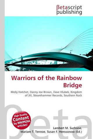 Warriors of the Rainbow Bridge