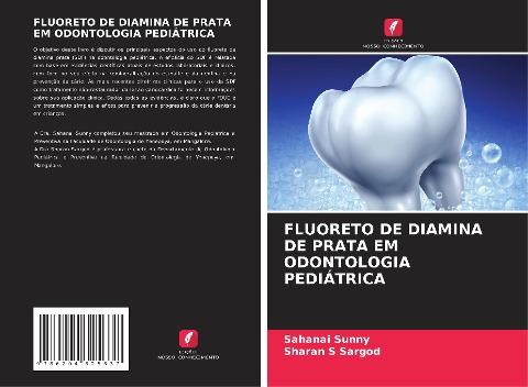 FLUORETO DE DIAMINA DE PRATA EM ODONTOLOGIA PEDIÁTRICA