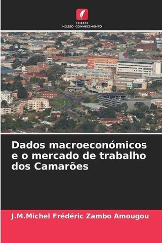 Dados macroeconómicos e o mercado de trabalho dos Camarões
