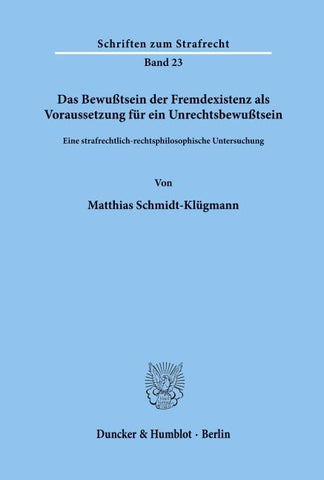 Das Bewußtsein der Fremdexistenz als Voraussetzung für ein Unrechtsbewußtsein.