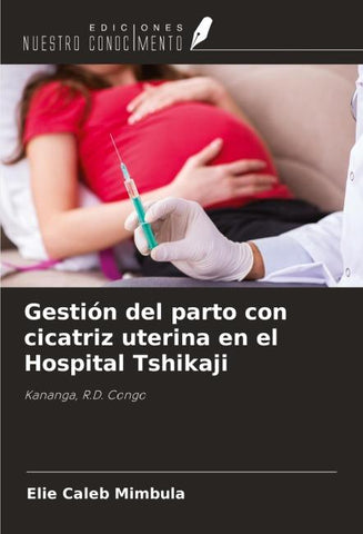 Gestión del parto con cicatriz uterina en el Hospital Tshikaji