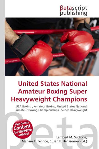 United States National Amateur Boxing Super Heavyweight Champions