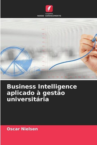 Business Intelligence aplicado à gestão universitária