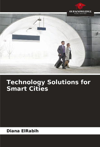 Technology Solutions for Smart Cities