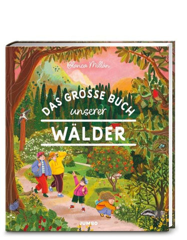 Das große Buch unserer Wälder
