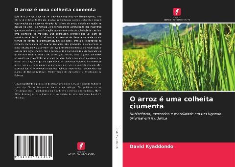 O arroz é uma colheita ciumenta