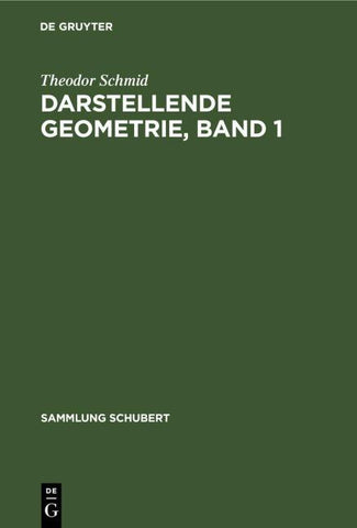 Darstellende Geometrie, Band 1