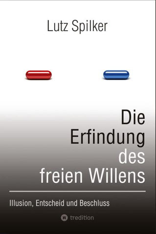 Die Erfindung des freien Willens