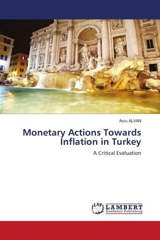 Monetary Actions Towards Inflation in Turkey