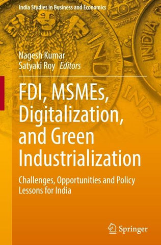 FDI, MSMEs, Digitalization, and Green Industrialization