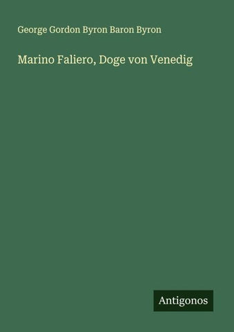 Marino Faliero, Doge von Venedig