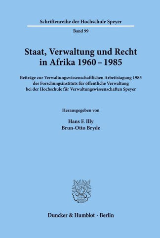Staat, Verwaltung und Recht in Afrika 1960 - 1985.