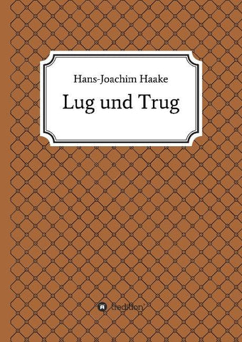 Lug und Trug