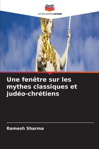 Une fenêtre sur les mythes classiques et judéo-chrétiens