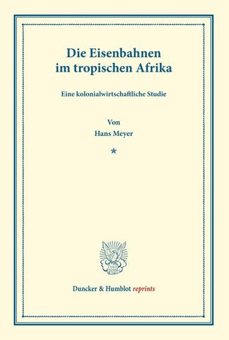 Die Eisenbahnen im tropischen Afrika.