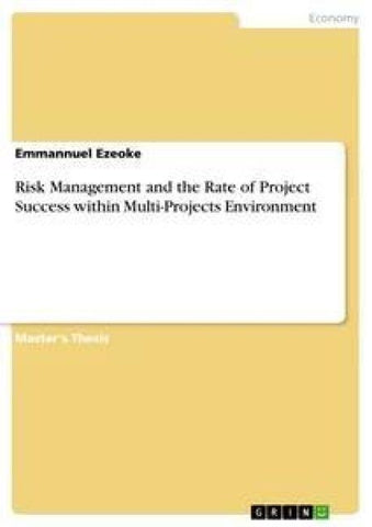 Risk Management and the Rate of Project Success within Multi-Projects Environment