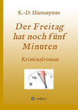 Der Freitag hat noch fünf Minuten