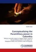 Conceptualizing the Paramilitary power in Colombia