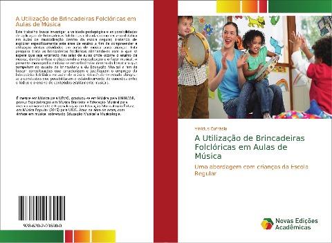 A Utilização de Brincadeiras Folclóricas em Aulas de Música