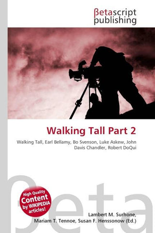 Walking Tall Part 2