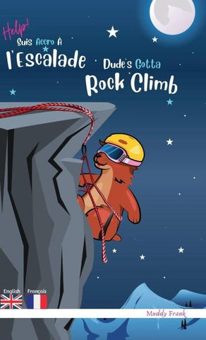 Dude's Gotta Rock Climb / Help ! Suis Accro À l'Escalade