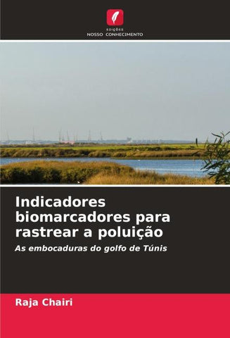 Indicadores biomarcadores para rastrear a poluição