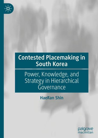 Contested Placemaking in South Korea