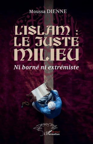 L'islam : le juste milieu
