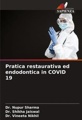 Pratica restaurativa ed endodontica in COVID 19