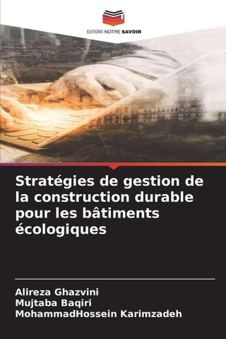 Stratégies de gestion de la construction durable pour les bâtiments écologiques