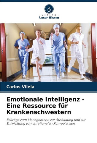 Emotionale Intelligenz - Eine Ressource für Krankenschwestern