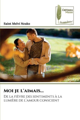 Moi je l'aimais...