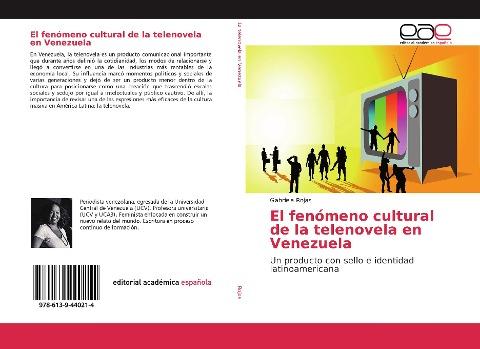 El fenómeno cultural de la telenovela en Venezuela