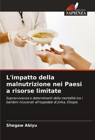 L'impatto della malnutrizione nei Paesi a risorse limitate