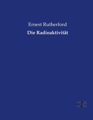 Die Radioaktivität