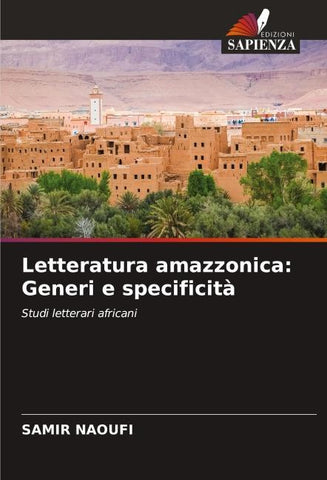 Letteratura amazzonica: Generi e specificità