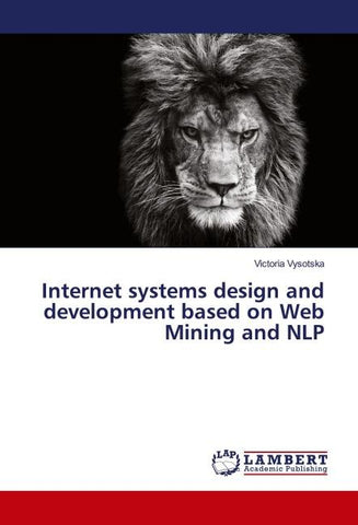 Internet systems design and development based on Web Mining and NLP