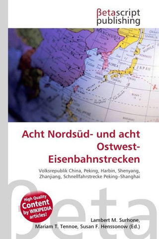 Acht Nordsüd- und acht Ostwest-Eisenbahnstrecken