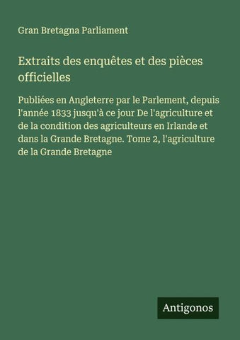 Extraits des enquêtes et des pièces officielles