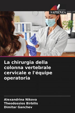 La chirurgia della colonna vertebrale cervicale e l'équipe operatoria