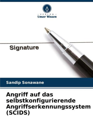 Angriff auf das selbstkonfigurierende Angriffserkennungssystem (SCIDS)