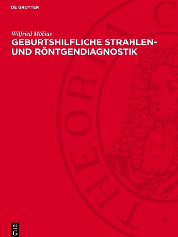 Geburtshilfliche Strahlen- und Röntgendiagnostik