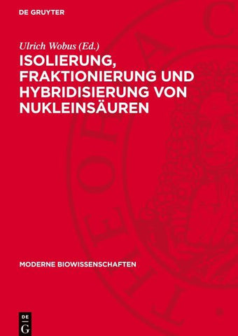 Isolierung, Fraktionierung und Hybridisierung von Nukleinsäuren