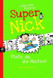 Super Nick - Platz da, ihr Nieten!
