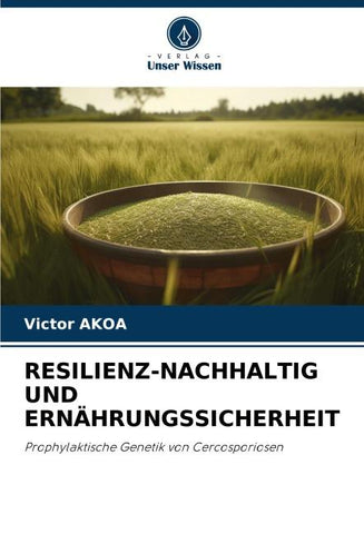 RESILIENZ-NACHHALTIG UND ERNÄHRUNGSSICHERHEIT