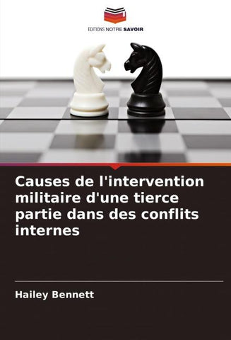 Causes de l'intervention militaire d'une tierce partie dans des conflits internes