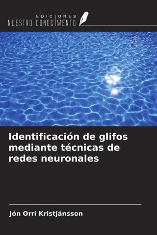 Identificación de glifos mediante técnicas de redes neuronales