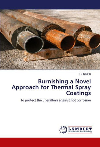 Burnishing a Novel Approach for Thermal Spray Coatings