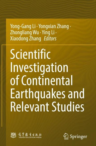 Scientific Investigation of Continental Earthquakes and Relevant Studies